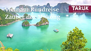 Halong Bucht und Mekong Delta auf der Reise Zauber des Mekong